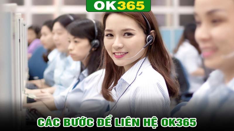 Các bước để liên hệ Ok365 trên trang web chính thức