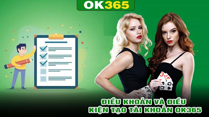 Điều khoản và điều kiện tạo tài khoản ok365