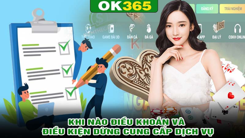 Khi nào Điều khoản và điều kiện dừng cung cấp dịch vụ