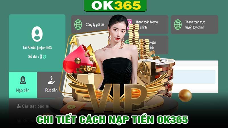 Chi tiết cách nạp tiền ok365