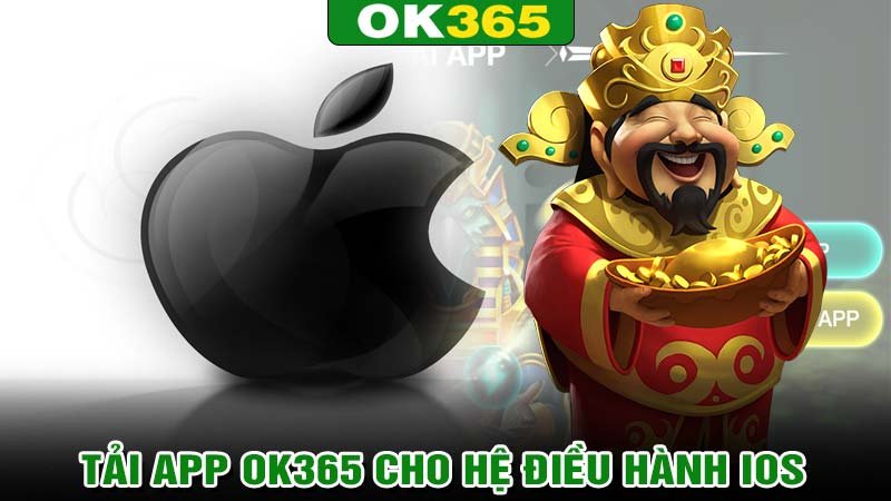 Hướng dẫn tải app ok365 cho hệ điều hành iOS